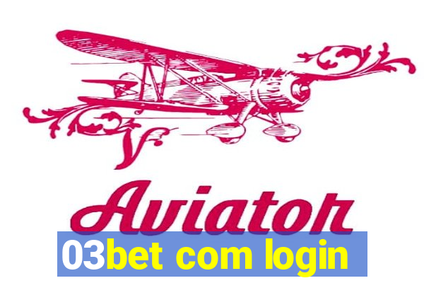 03bet com login