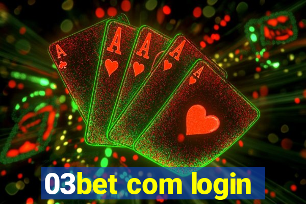 03bet com login