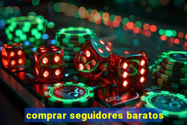 comprar seguidores baratos