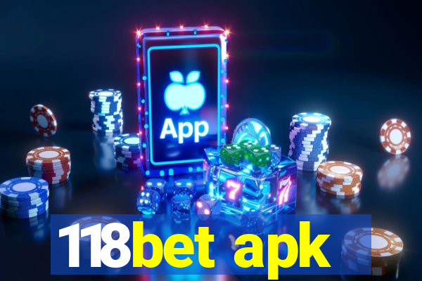 118bet apk