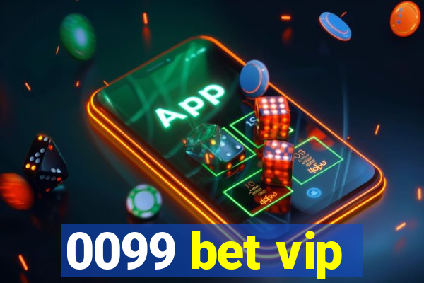 0099 bet vip