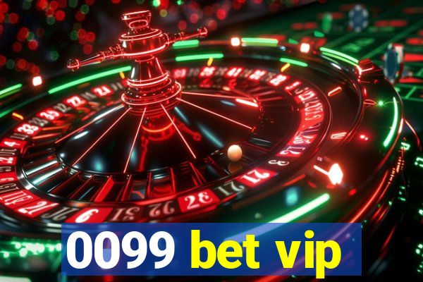 0099 bet vip