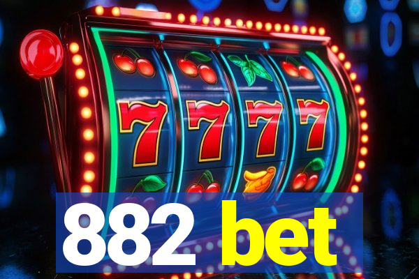 882 bet