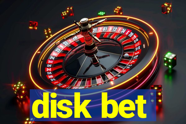 disk bet