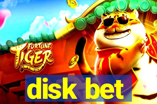 disk bet