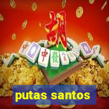 putas santos