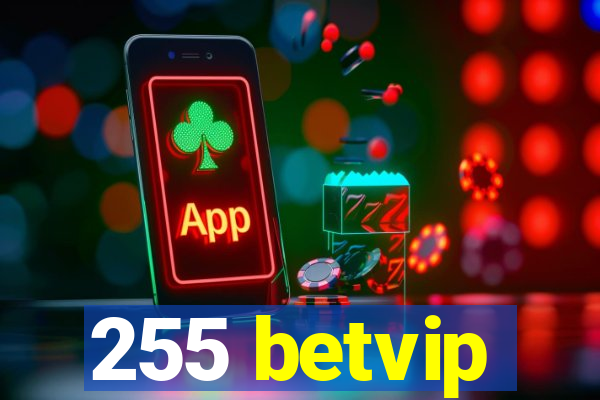 255 betvip