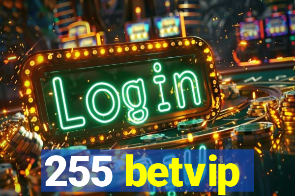 255 betvip