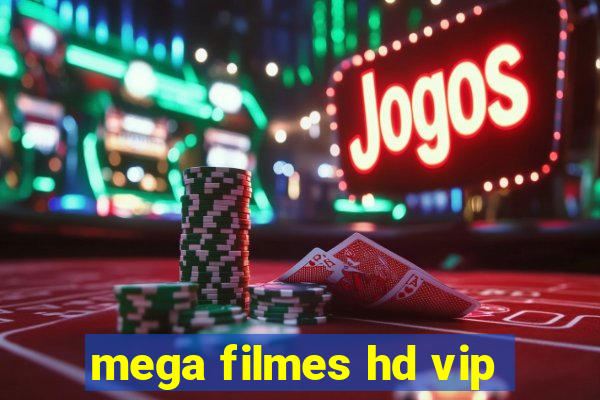 mega filmes hd vip