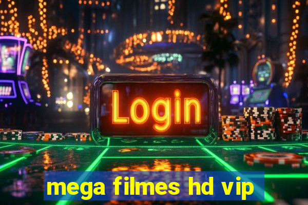 mega filmes hd vip