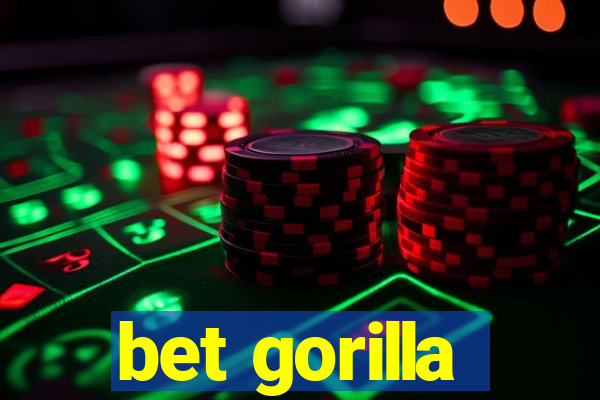 bet gorilla