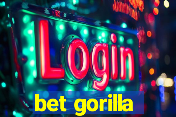 bet gorilla