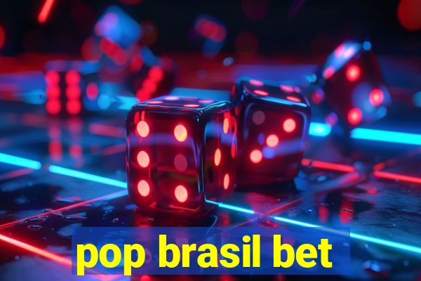 pop brasil bet