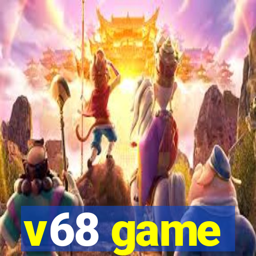 v68 game