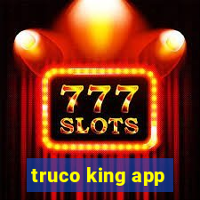 truco king app