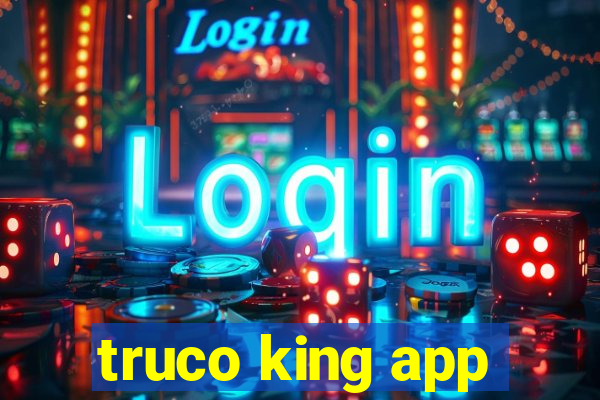 truco king app