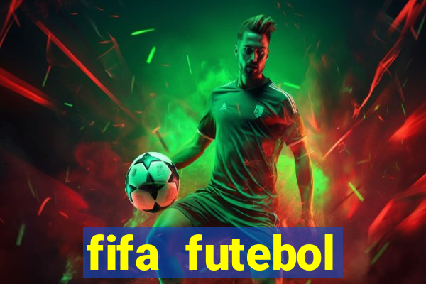 fifa futebol dinheiro infinito