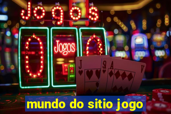 mundo do sitio jogo