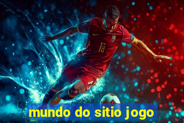 mundo do sitio jogo