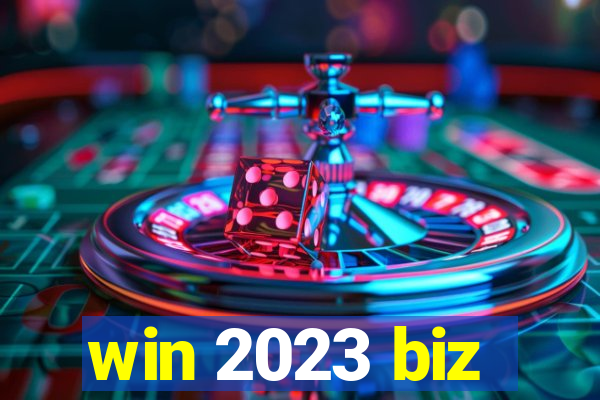 win 2023 biz