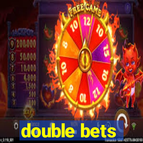 double bets