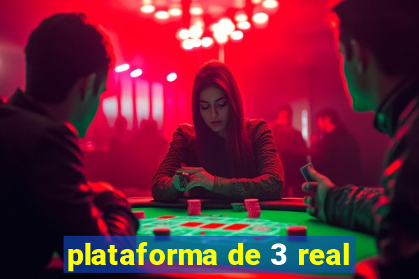 plataforma de 3 real