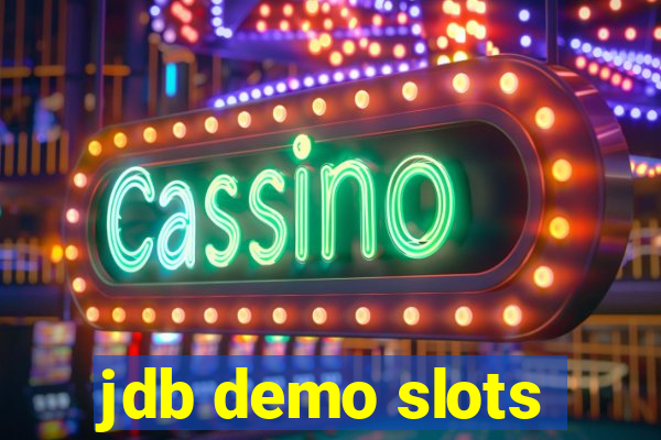 jdb demo slots