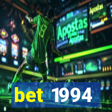 bet 1994