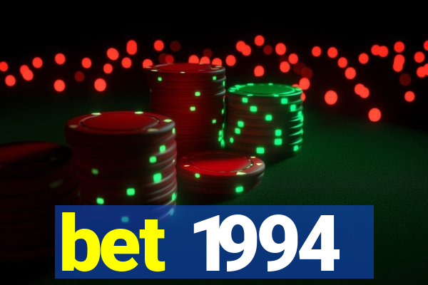 bet 1994