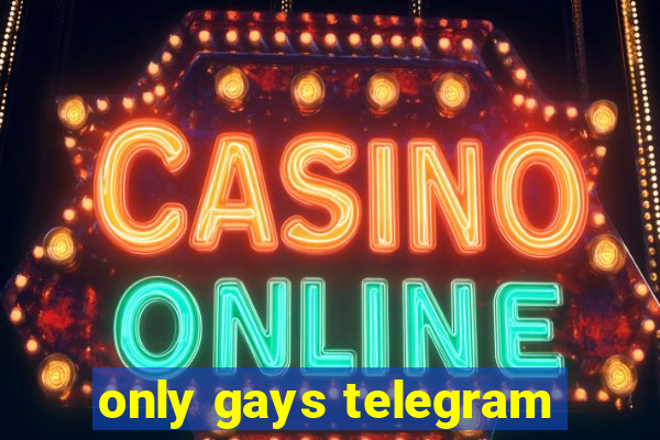 only gays telegram