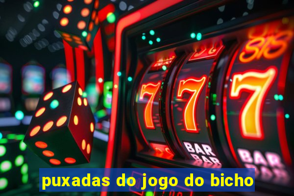 puxadas do jogo do bicho