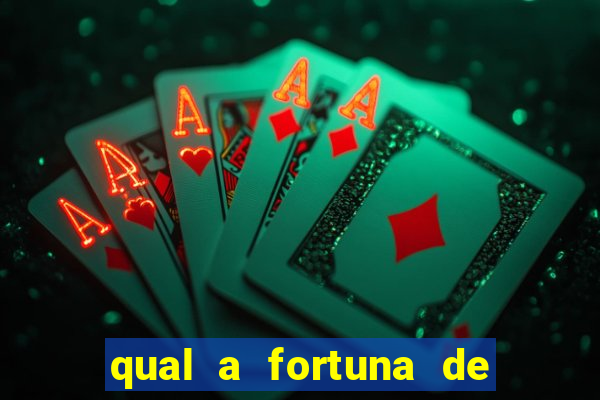 qual a fortuna de dado dolabella