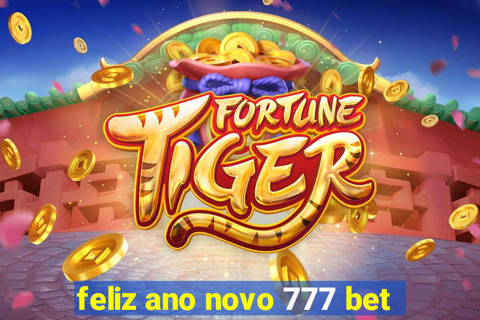 feliz ano novo 777 bet