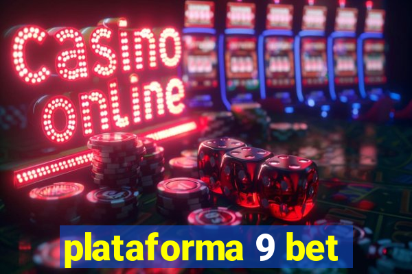 plataforma 9 bet