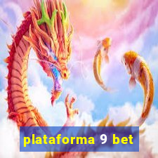 plataforma 9 bet