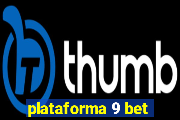 plataforma 9 bet