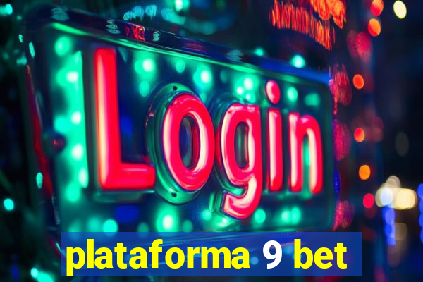 plataforma 9 bet