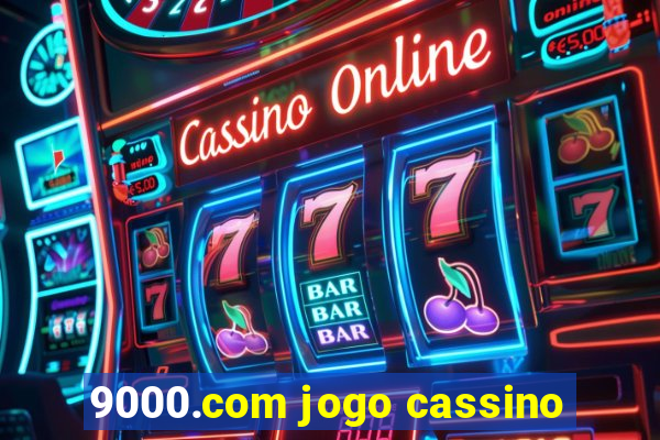 9000.com jogo cassino