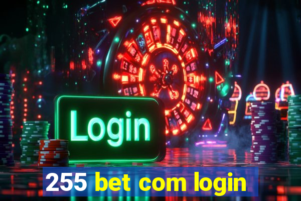 255 bet com login