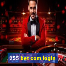 255 bet com login