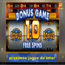 proximos jogos do inter