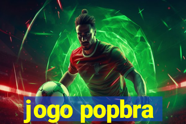 jogo popbra