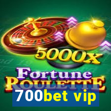 700bet vip