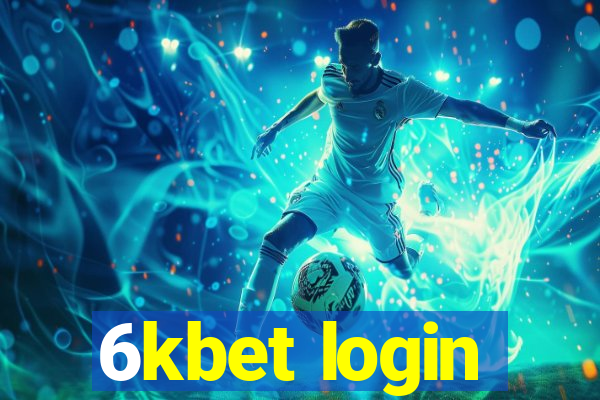 6kbet login