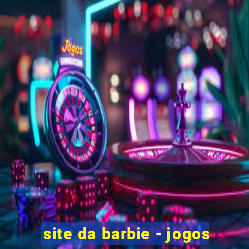 site da barbie - jogos