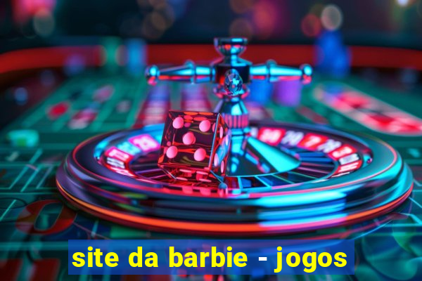 site da barbie - jogos