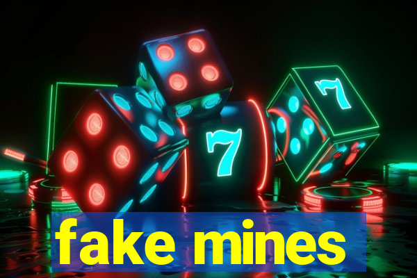 fake mines