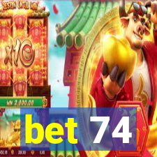 bet 74