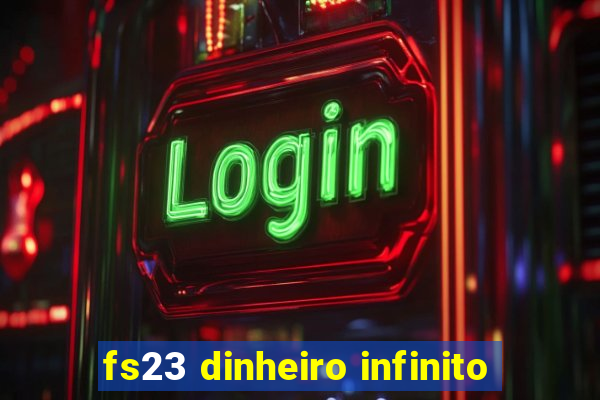 fs23 dinheiro infinito