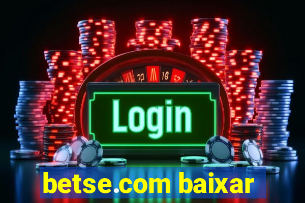 betse.com baixar